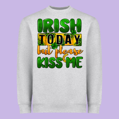 Irish Today But Please Kiss Me Heavyweight Sweatshirt Designed By Cowgirlartshop