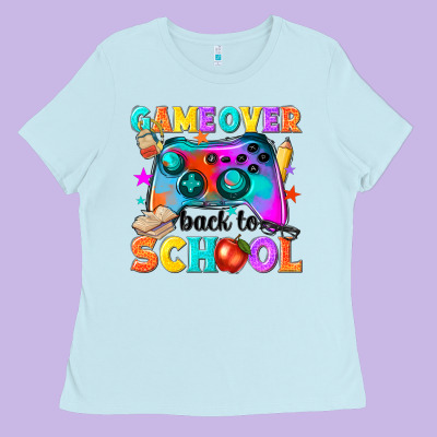 Game Over Back To School Ladies Tee Designed By Nancycooperartshop