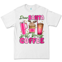 White dear santa just bring coffee Premium Tee - MaliasSmallBusiness