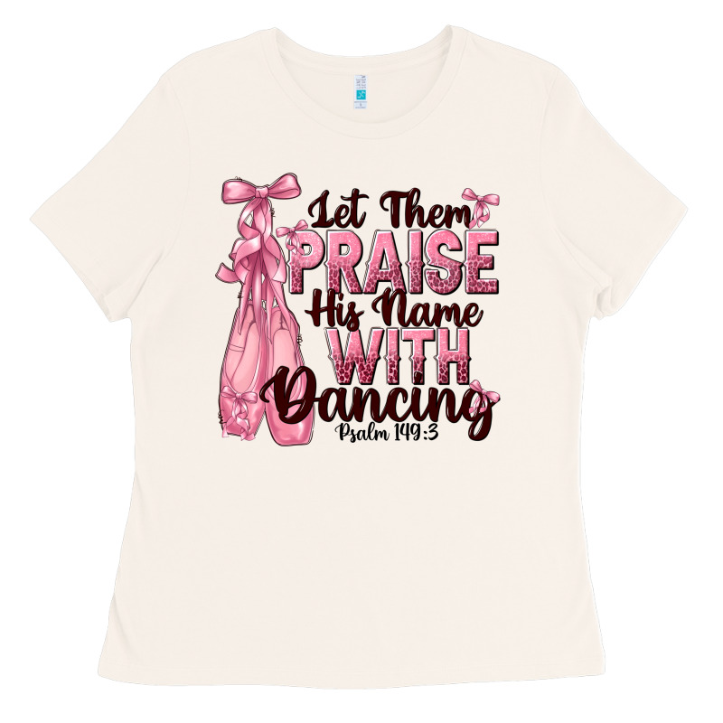 Let Them Praise His Name With Dancing Ladies Tee by NancyCooperArtShop | Teevron