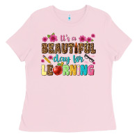 Bubblegum Pink its a beautiful day for learning Ladies Tee - NancyCooperArtShop