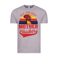 Vintage Zinc Rise And Shine Mother Cluckers Vintage Tee - Bettercallsaul