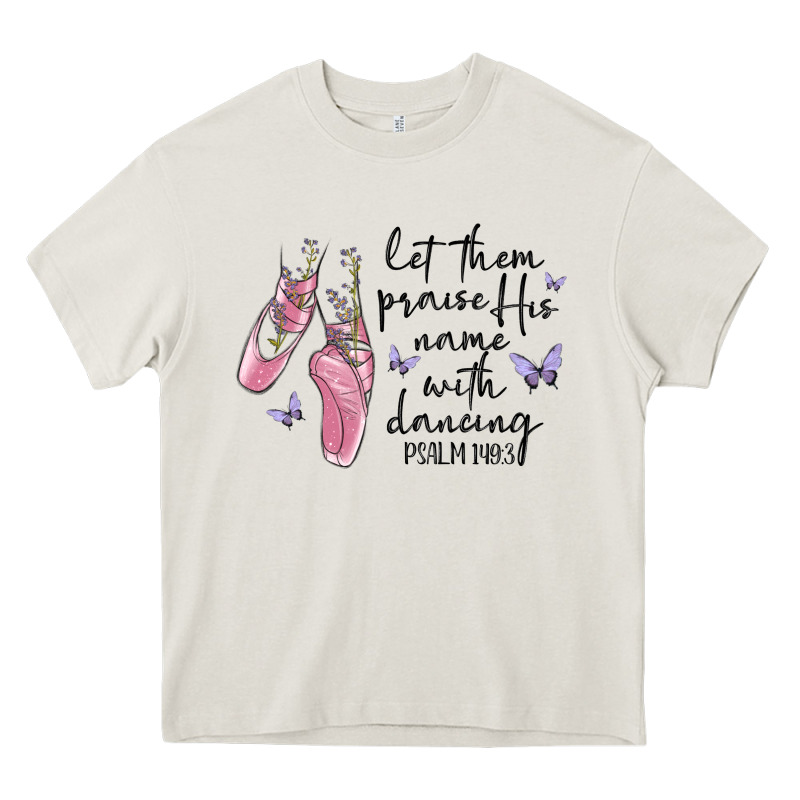 Let Them Praise His Name With Dancing Heavy Core Tee by MaliasSmallBusiness | Teevron