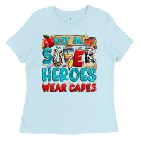 Baby Blue not all super heroes wear capes Ladies Tee - NancyCooperArtShop