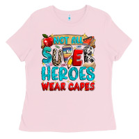 Bubblegum Pink not all super heroes wear capes Ladies Tee - NancyCooperArtShop