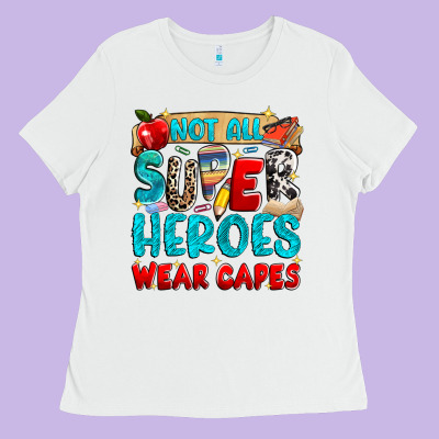 Not All Super Heroes Wear Capes Ladies Tee Designed By Nancycooperartshop