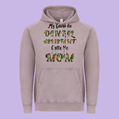 My Favorite Dental Assistant Calls Me Mom Vintage Hoodie Designed By Bettercallsaul