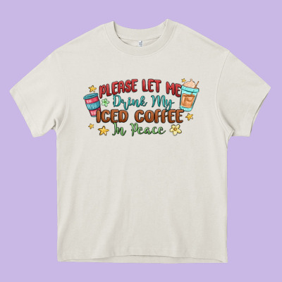 Please Let Me Drink My Iced Coffee In Peace Heavy Core Tee Designed By Maliassmallbusiness