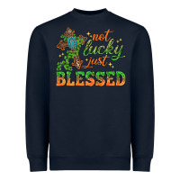 Navy Not lucky just Blessed with Cross St. Patricks day Heavyweight Sweatshirt - HowdyJamesFarm