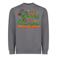 Storm Not lucky just Blessed with Cross St. Patricks day Heavyweight Sweatshirt - HowdyJamesFarm