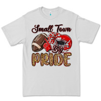 Small Town Big Pride Red Premium Tee | Teevron