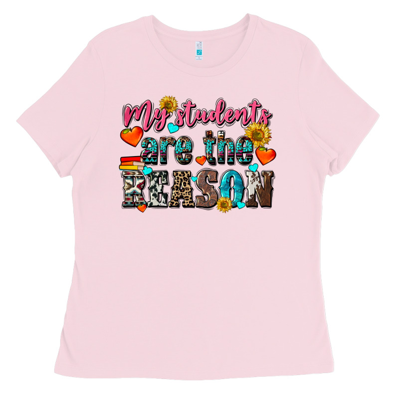 My Students Are The Reason Ladies Tee by NancyCooperArtShop | Teevron