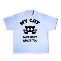 Grape Ice My Cat Was Right About You Urban Heavy Tee - Bettercallsaul