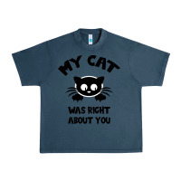 Midnight Navy My Cat Was Right About You Urban Heavy Tee - Bettercallsaul