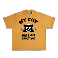 Peanut Butter My Cat Was Right About You Urban Heavy Tee - Bettercallsaul
