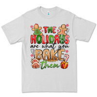 Dove Grey the holidays are what you bake them Premium Tee - MaliasSmallBusiness