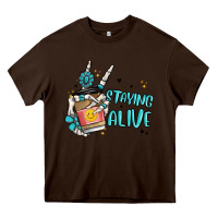 Chocolate Brown staying alive Heavy Core Tee - MaliasSmallBusiness