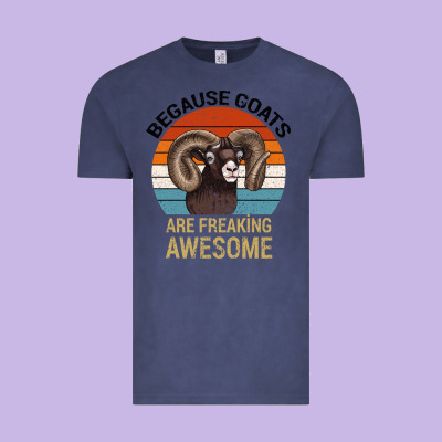 Because Goats Are Freaking Awesome Vintage Tee Designed By Bettercallsaul