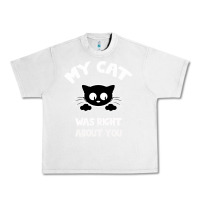 Lunar Rock My Cat Was Right About You Urban Heavy Tee - Bettercallsaul