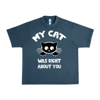 Midnight Navy My Cat Was Right About You Urban Heavy Tee - Bettercallsaul