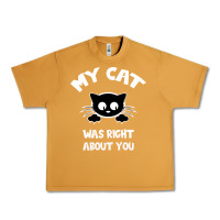 Peanut Butter My Cat Was Right About You Urban Heavy Tee - Bettercallsaul