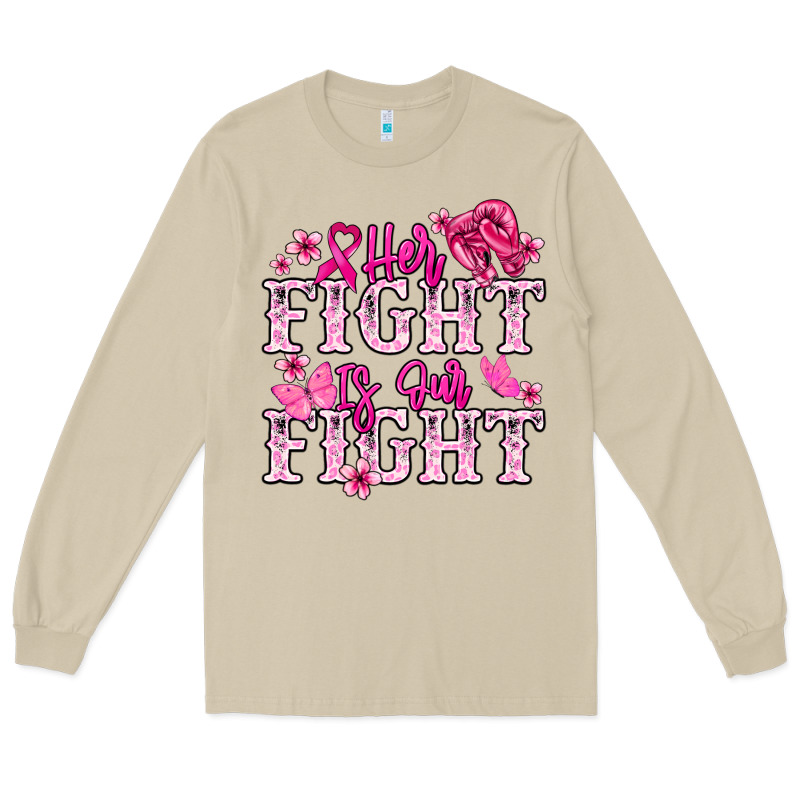 Her Fight Is Our Fight Cancer Awareness Long Sleeve Tee by HowdyJamesFarm | Teevron