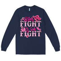 Navy Her fight is our fight Cancer Awareness Long Sleeve Tee - HowdyJamesFarm
