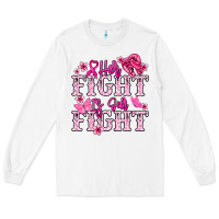 White Her fight is our fight Cancer Awareness Long Sleeve Tee - HowdyJamesFarm