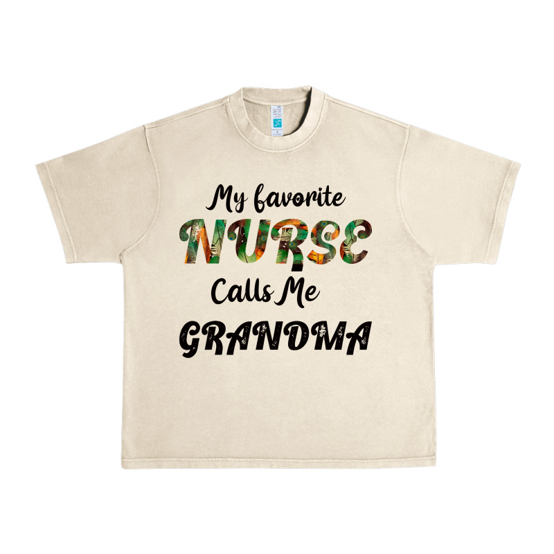 My Favorite Nurse Calls Me Grandma Urban Heavy Tee by Bettercallsaul | Teevron