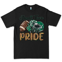 Black small town big pride green Premium Tee - MaliasSmallBusiness