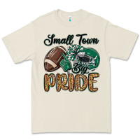 Bone small town big pride green Premium Tee - MaliasSmallBusiness