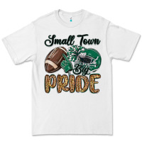 White small town big pride green Premium Tee - MaliasSmallBusiness