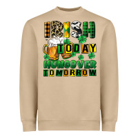 Mushroom Irish today hungover tomorrow Heavyweight Sweatshirt - CowGirlArtShop
