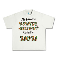 Pistachio My Favorite Dental Assistant Calls Me Mom Urban Heavy Tee - Bettercallsaul