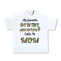 White My Favorite Dental Assistant Calls Me Mom Urban Heavy Tee - Bettercallsaul