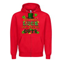 Red who needs luck when you're this cute Zipper Hoodie - FaDigitalArtStudio