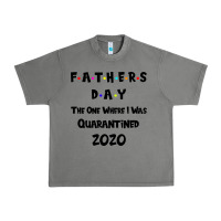 Tornado Father s Day The One Where I Was Quarantined 2020 Urban Heavy Tee - Bettercallsaul