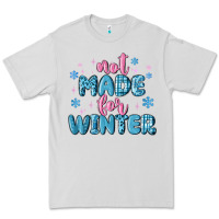 Dove Grey not made for winter Premium Tee - MaliasSmallBusiness