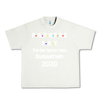 Pistachio Father s Day The One Where I Was Quarantined 2020 Urban Heavy Tee - Bettercallsaul