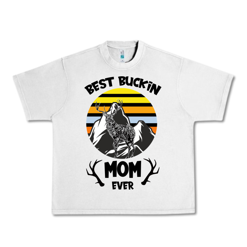 Best Buckin Mom Ever Urban Heavy Tee by Bettercallsaul | Teevron