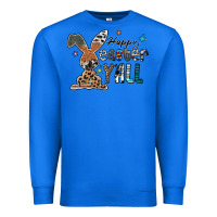 True Royal Happy Easter Y'all Premium Sweatshirt - CowhideDigitalArt