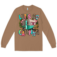 Toasted Coconut let's go camping Long Sleeve Tee - RanaPortraitStore