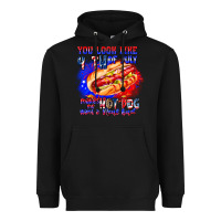 Black You Look Like 4th of july makes me hot dog want a Heavyweight Hoodie - CowhideDigitalArt