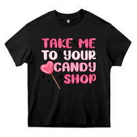 Black take me to your candy shop Heavy Core Tee - MaliasSmallBusiness