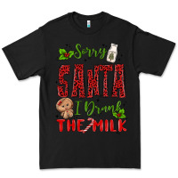 Black sorry santa ı drank the milk Premium Tee - MaliasSmallBusiness