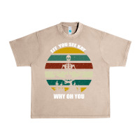 French Oak Eff You See Kay Why Oh You Urban Heavy Tee - Bettercallsaul