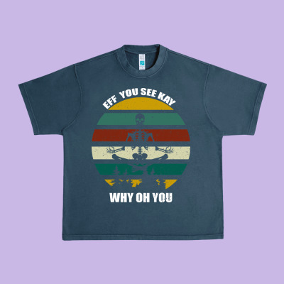 Eff You See Kay Why Oh You Urban Heavy Tee Designed By Bettercallsaul