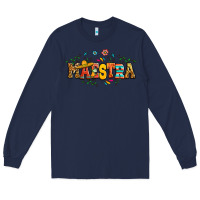 Navy spanish maestra teacher Long Sleeve Tee - RanaPortraitStore