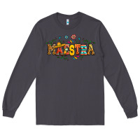 Smoke spanish maestra teacher Long Sleeve Tee - RanaPortraitStore