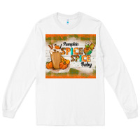 White pumpkin spice spice baby Long Sleeve Tee - TumblerDesignByShophia